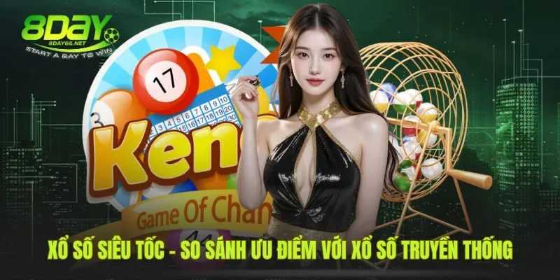 Lợi thế vượt trội loại hình siêu tốc so với xổ số truyền thống